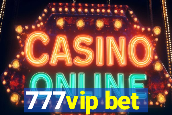 777vip bet